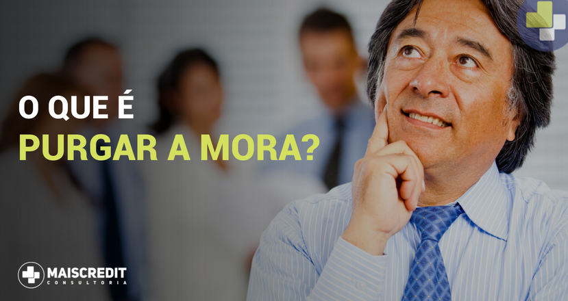 O que é Purgar a Mora? e Como Não Perder Veículo p/ o Banco!